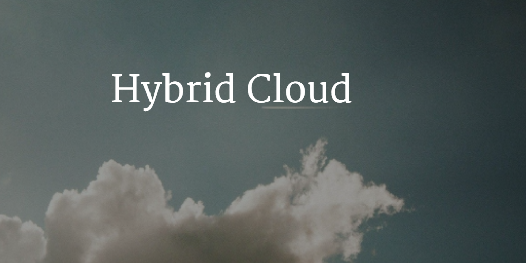 Hybrid Cloud