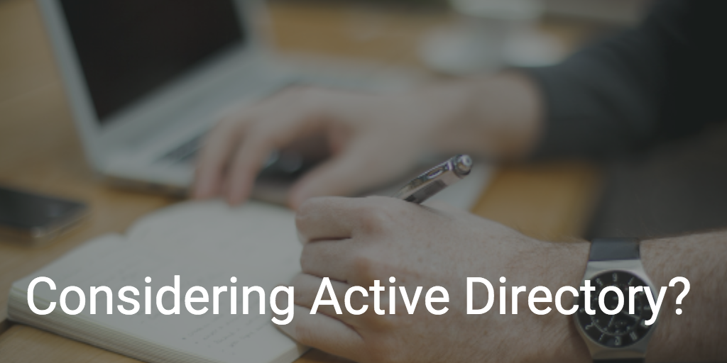 consider active directory