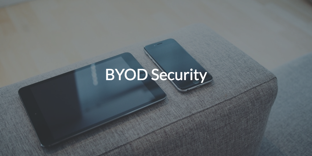 bring your own device byod security