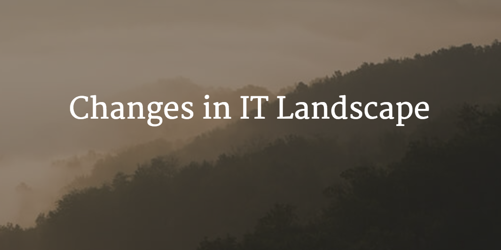 changes in IT