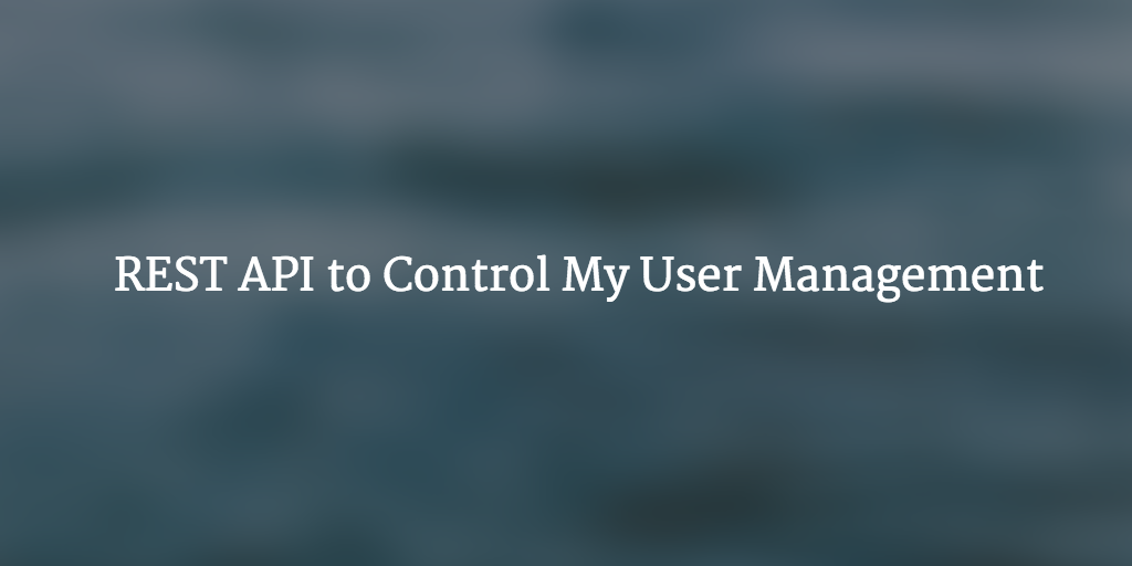 REST API user management