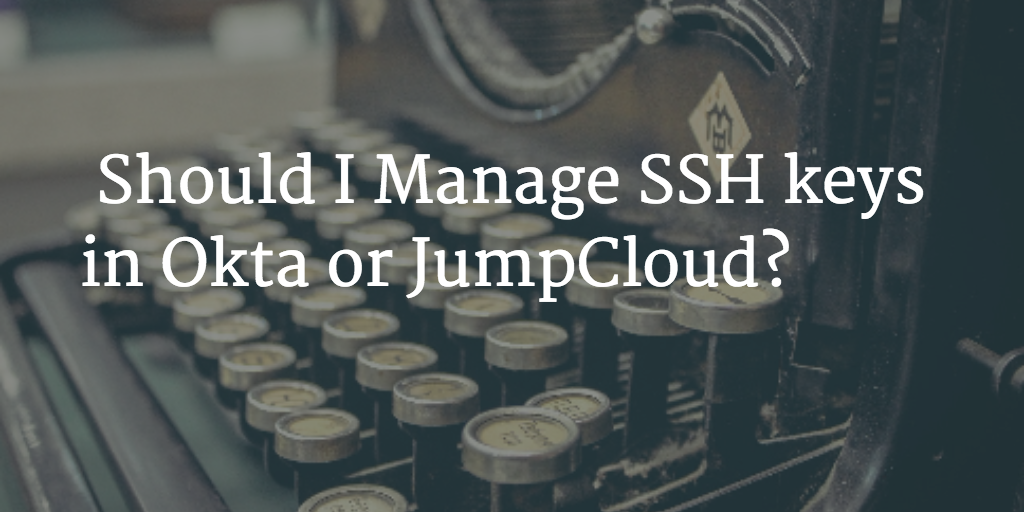 SSH Keys Okta JumpCloud