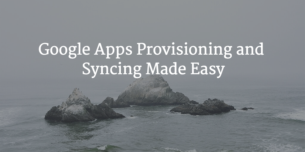 google apps provisioning and synch