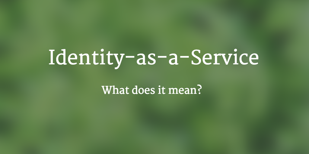 Identity as a Service Definition