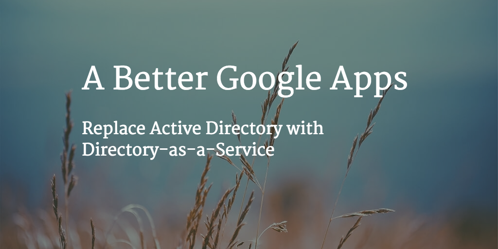 a better google apps