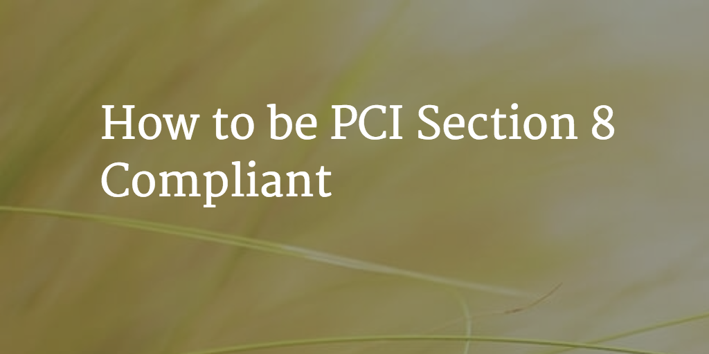How to be PCI Compliant