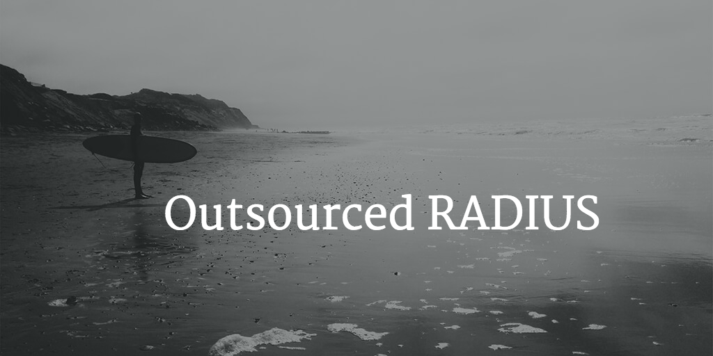 outsourced RADIUS