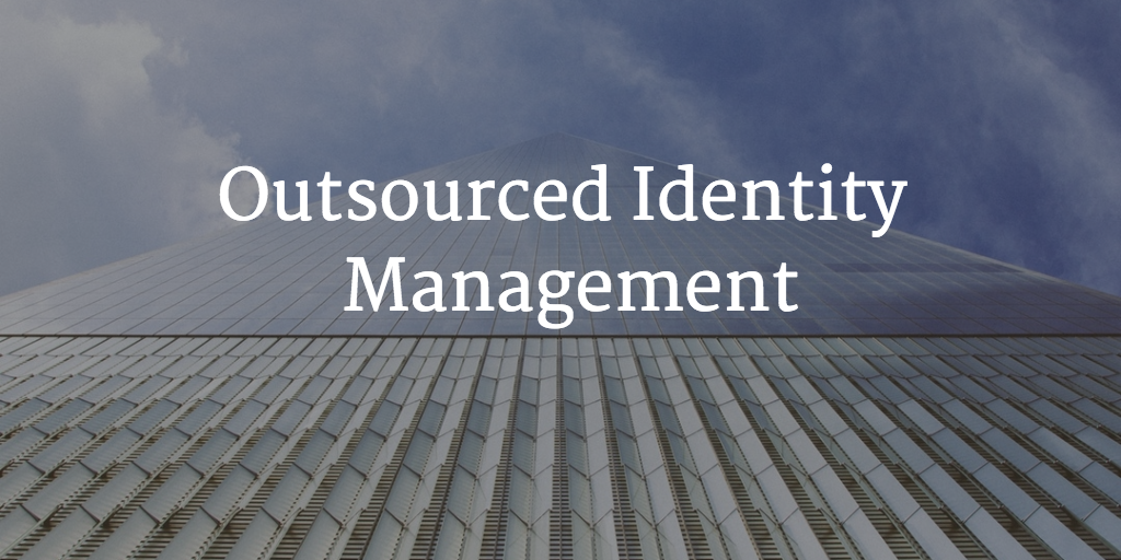 outsourced identity management