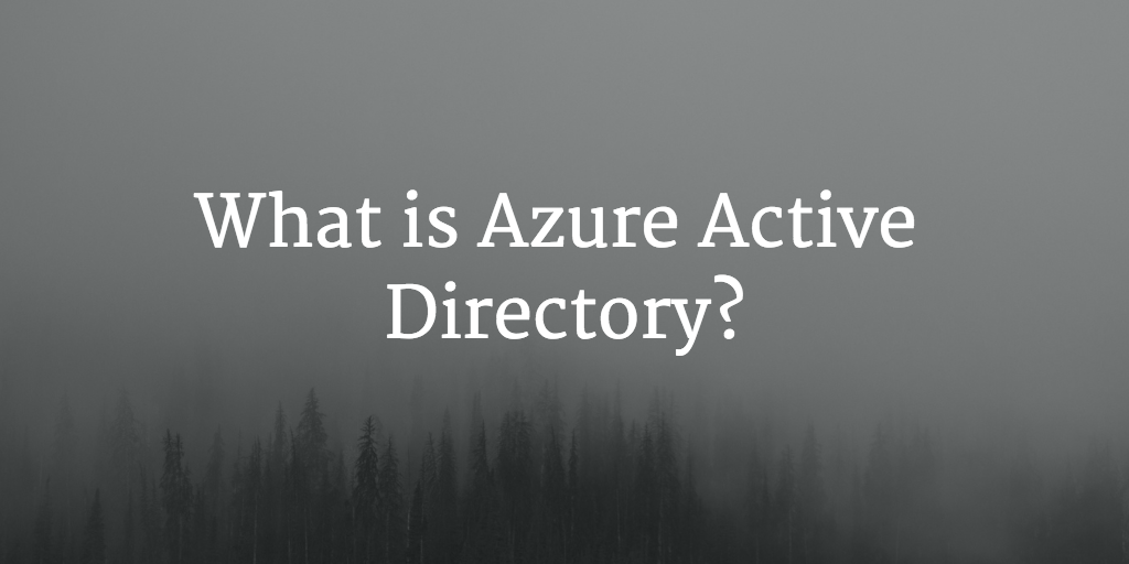 what is azure active directory