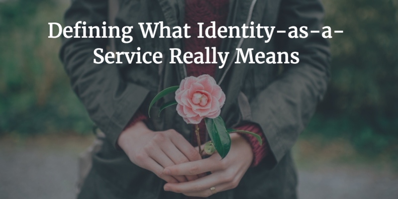 Defining What Identity-as-a-Service Really Means