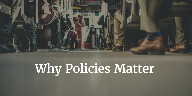 Why Policies Matter