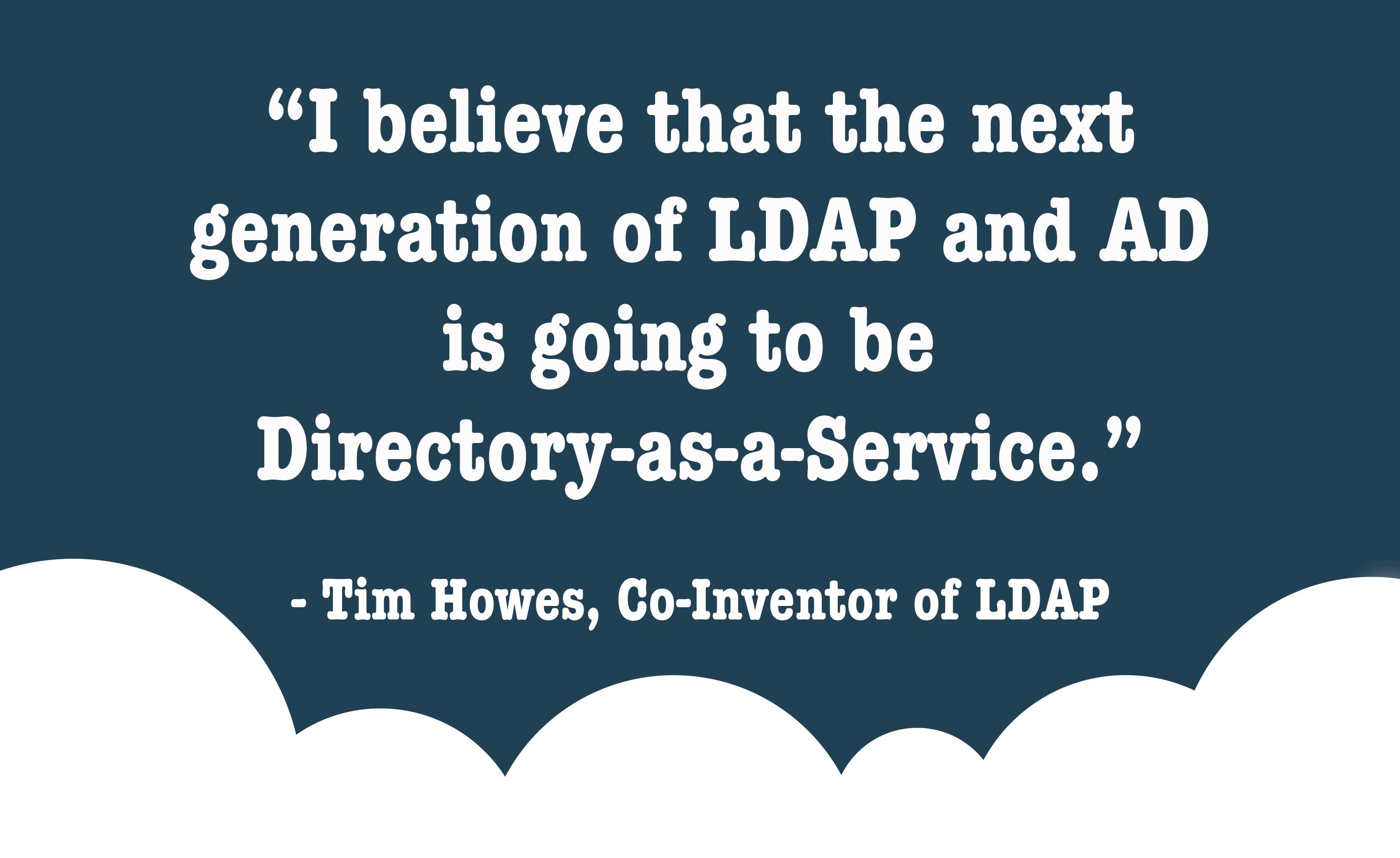 tim howes LDAP quote
