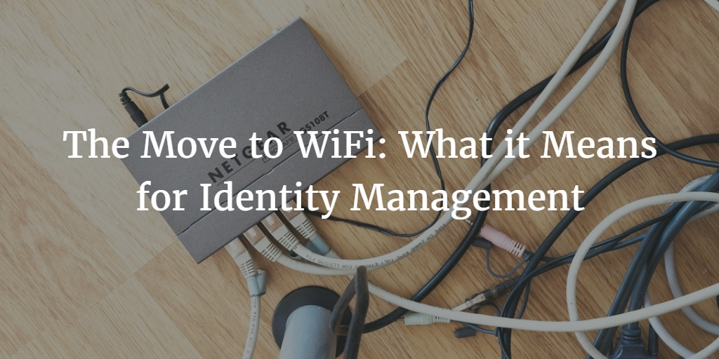 the-move-to-wifi-what-it-means-for-identity-management-jumpcloud