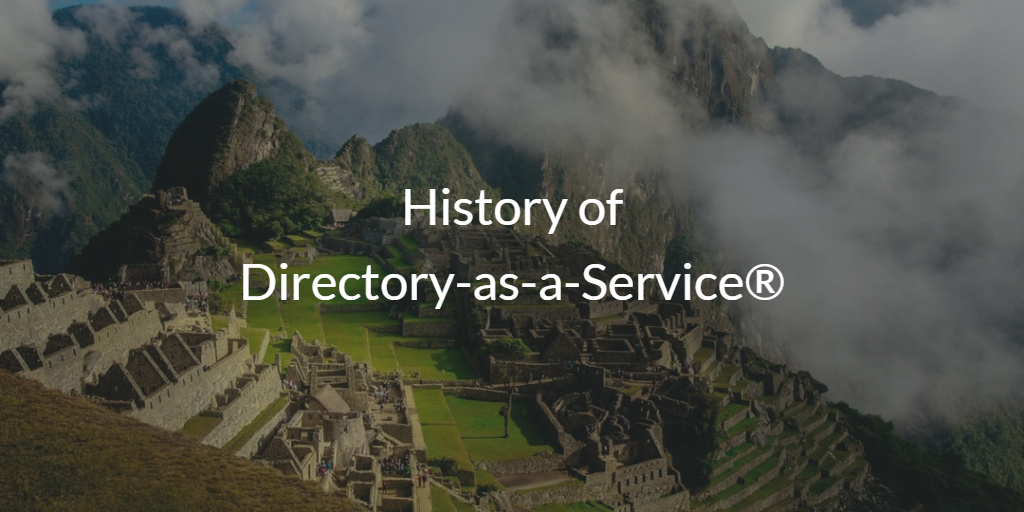 History of Directory-as-a-Service