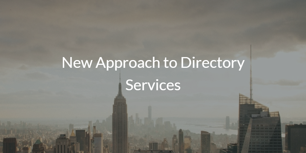 New Approach to Directory Services