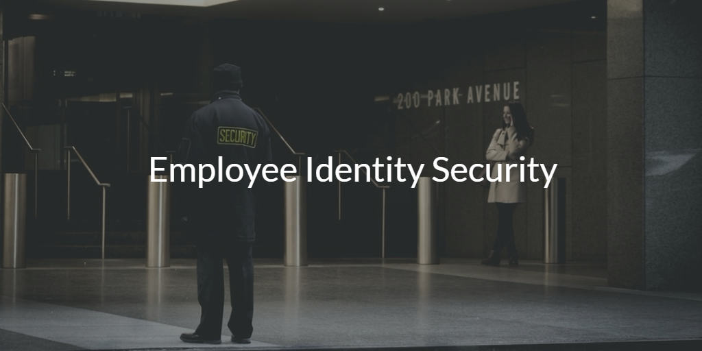Employee Identity Security