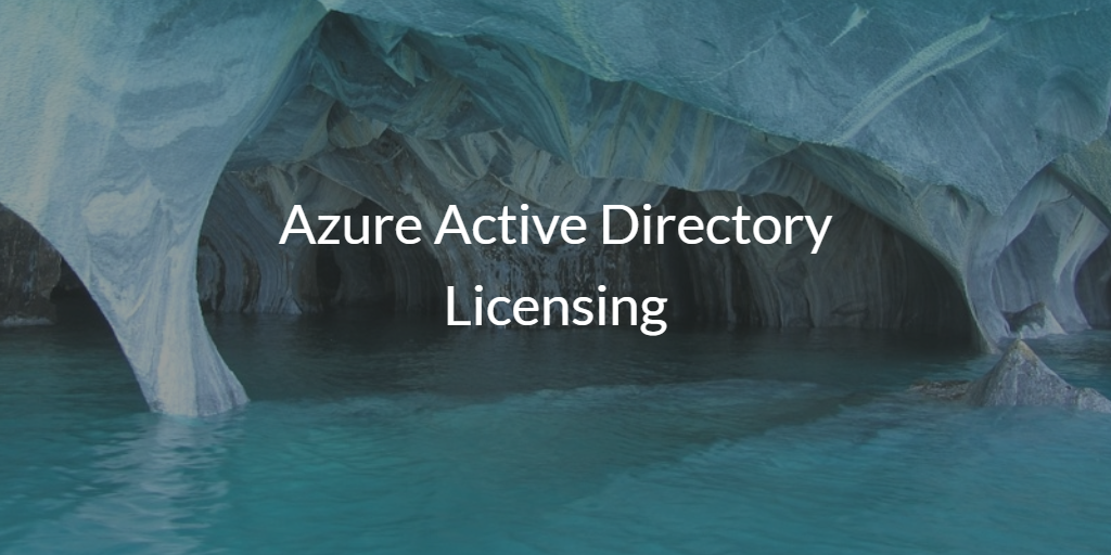 Azure Active Directory Licensing