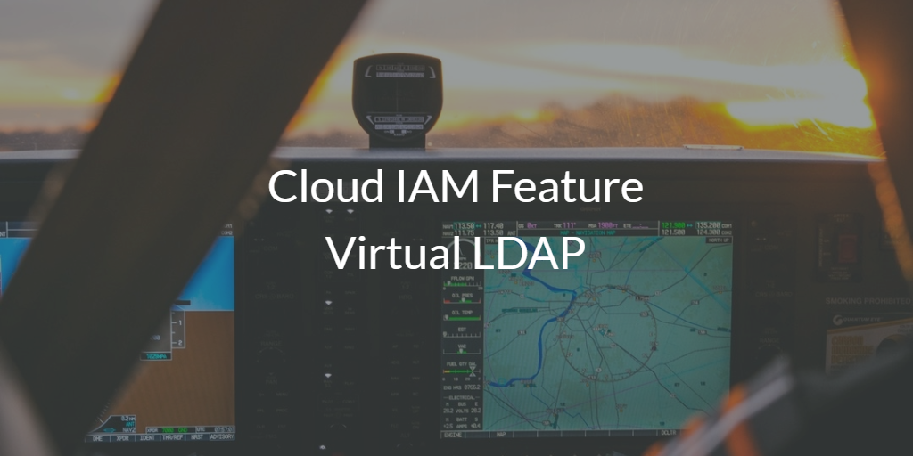 Cloud IAM Feature Virtual LDAP