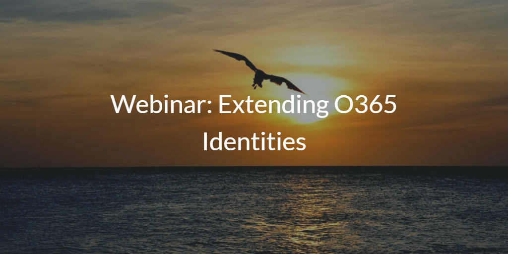 Extending O365 Identities