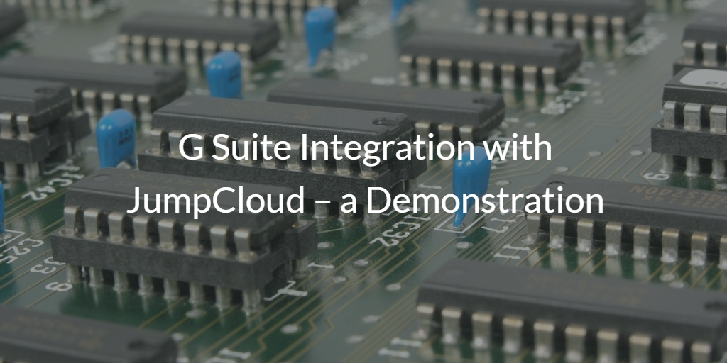 G Suite Integration JumpCloud Integration