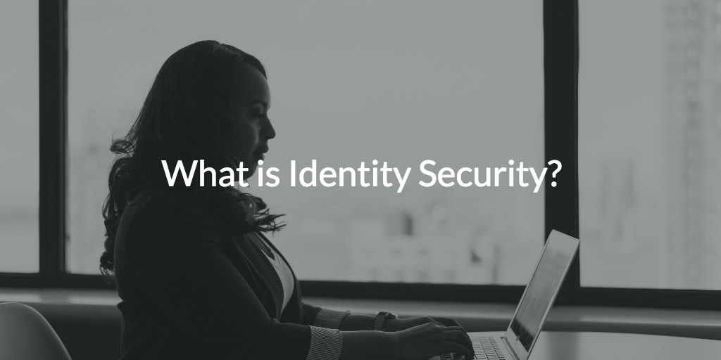 identity security defined