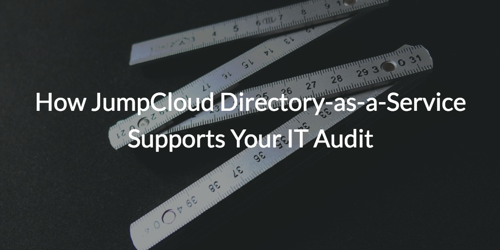 directory-as-a-service supports IT audit compliance
