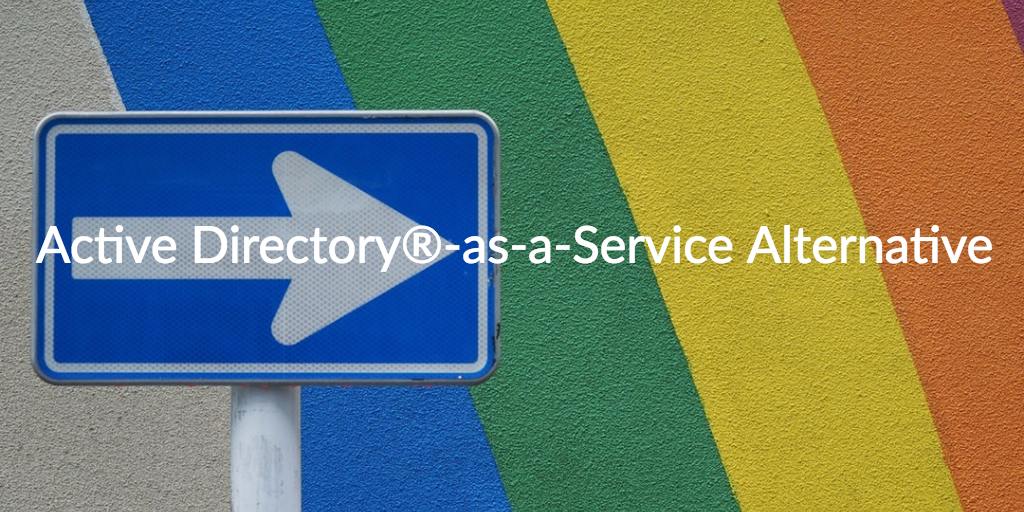 active directory-as-a-service alternative