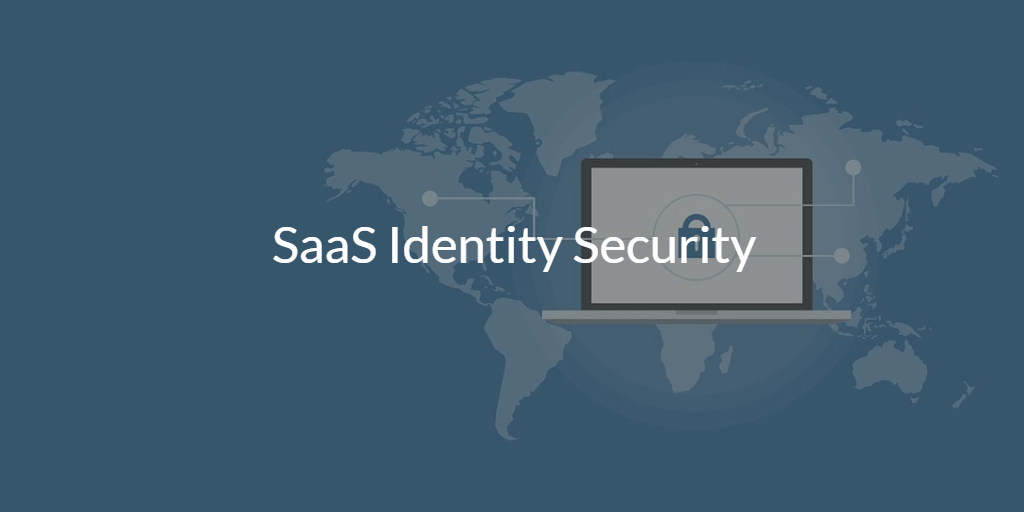 SaaS Identity Security