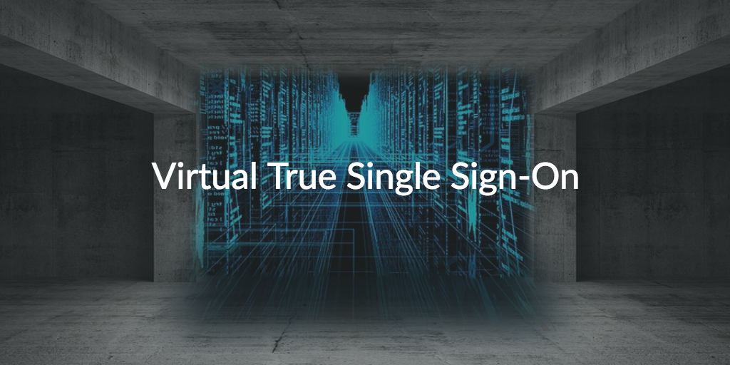 virtual true single sign-on