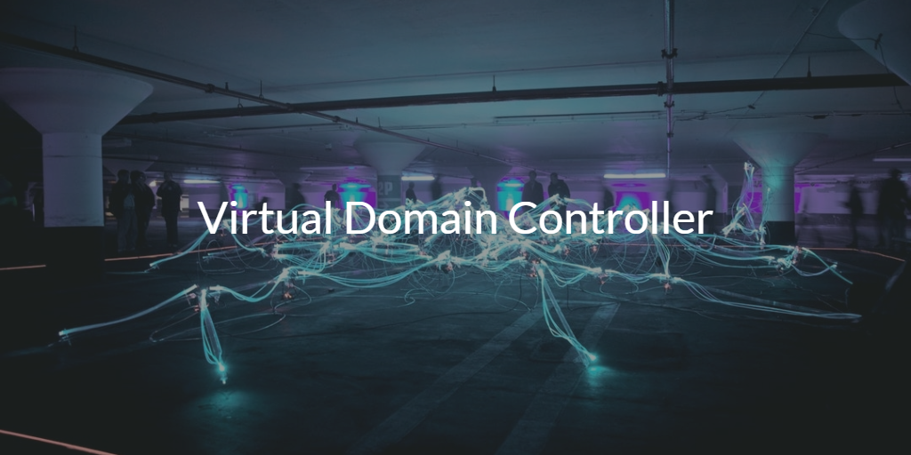 Virtual Domain Controller