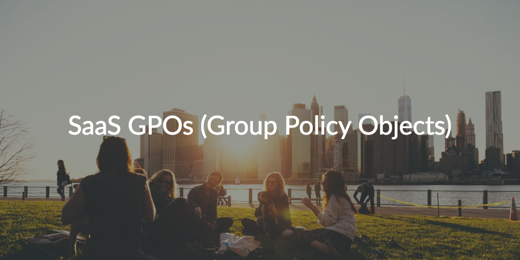 saas GPOs