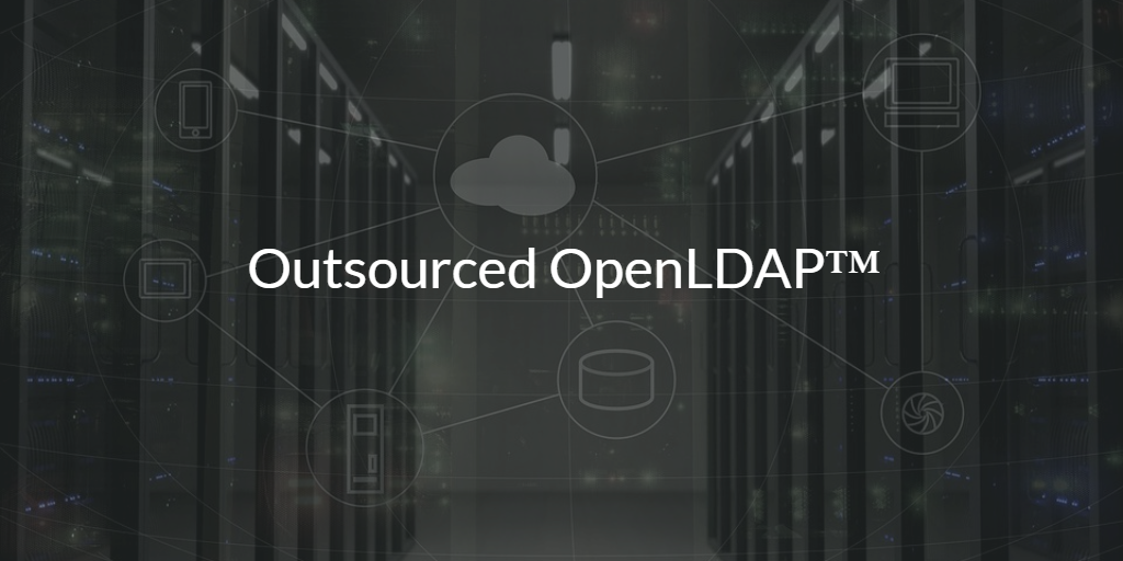 Outsourced OpenLDAP™