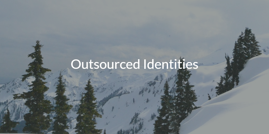 outsourced identities