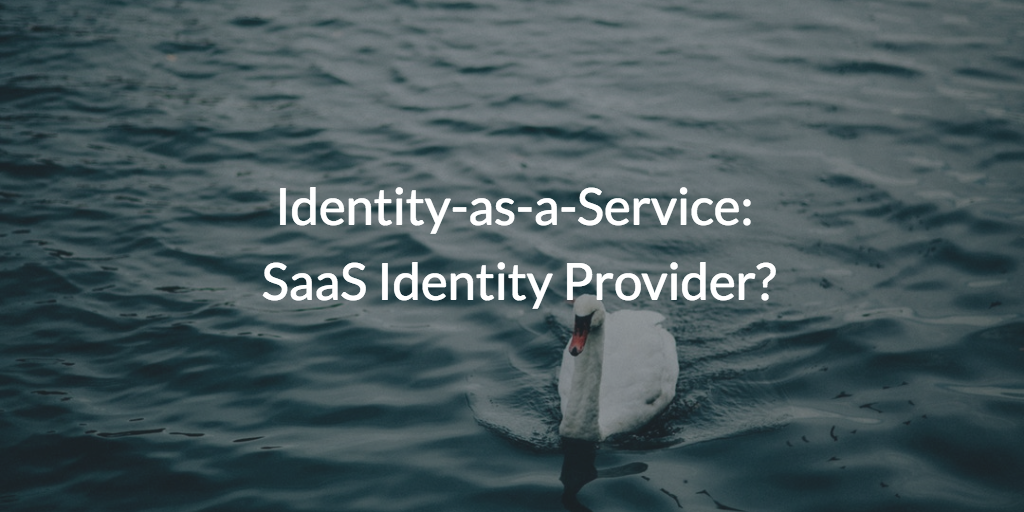 identity-as-a-service-saas-identity-provider