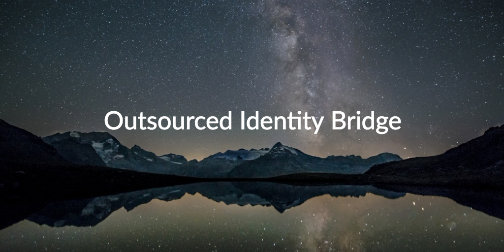outsourced identity bridge