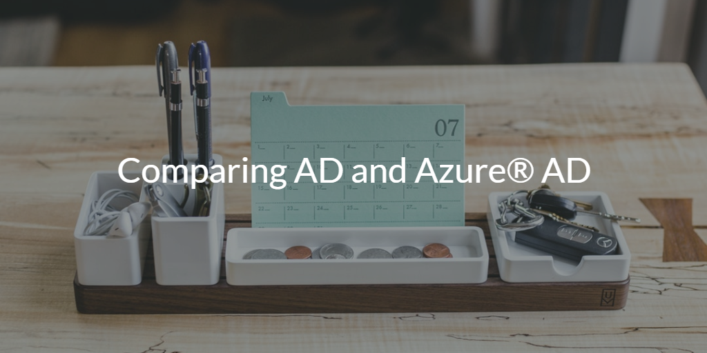 Comparing AD and Azure AD