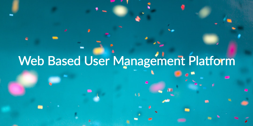 web based user management platform