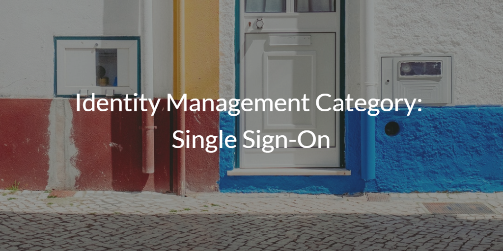 Identity Management Category: Single Sign-On