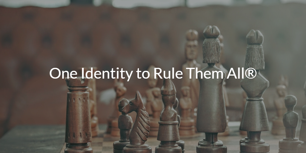One Identity to Rule Them All