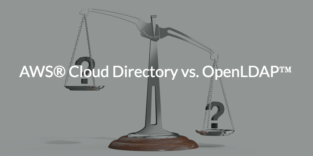 AWS® Cloud Directory vs. OpenLDAP™