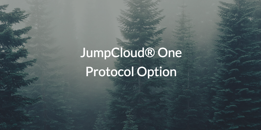 JumpCloud one protocol option