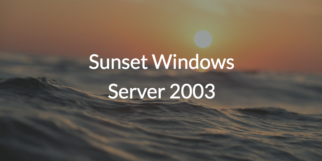 Sunset Windows Server 2003