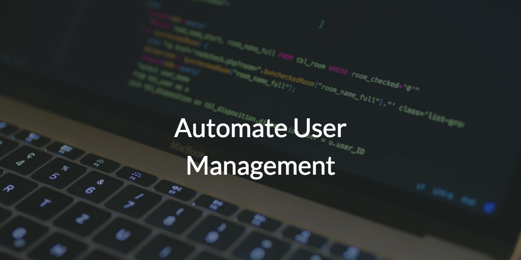 Automate User Management