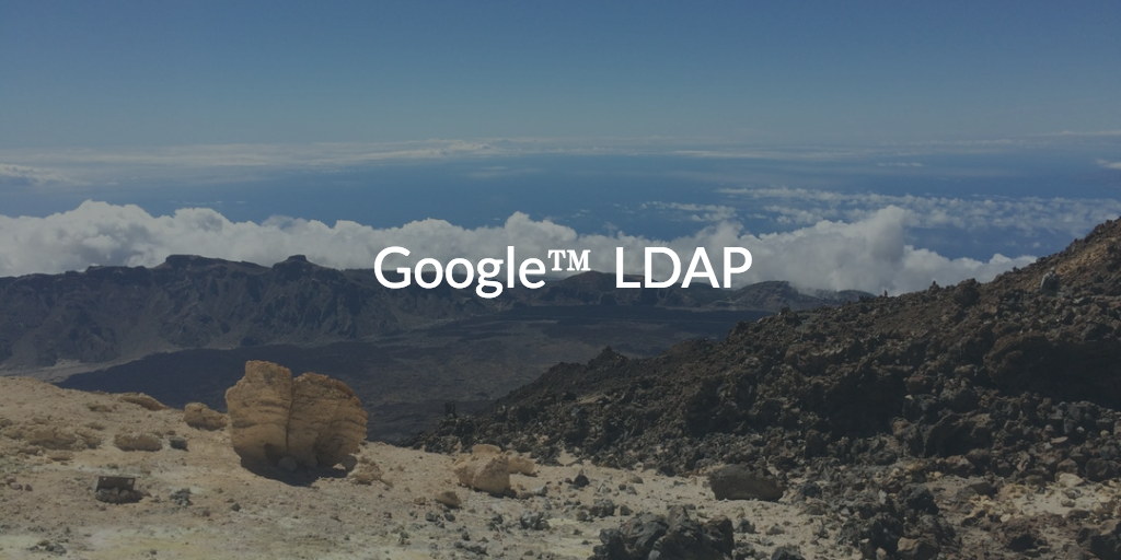 Google LDAP (pic of landscape)