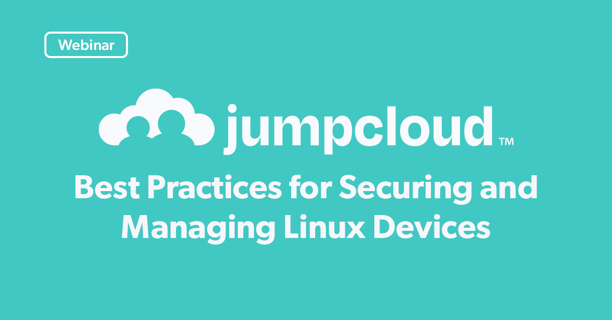 Best Practices for Securing and Managing Linux Devices