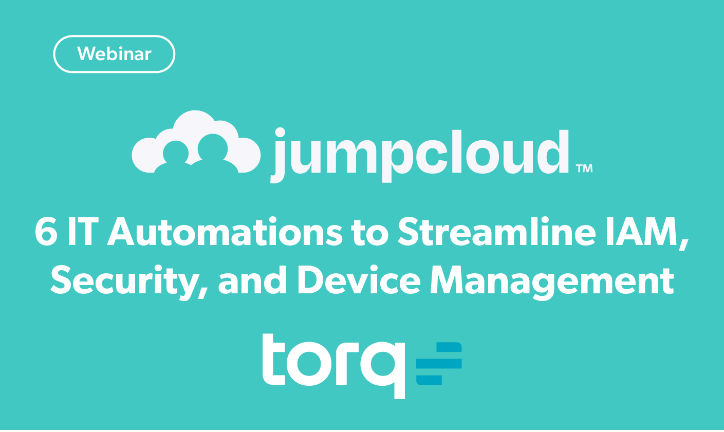 6 IT Automations to Streamline IAM, Security, and Device Management