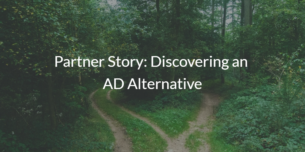Partner Story Discovering an AD Alternative